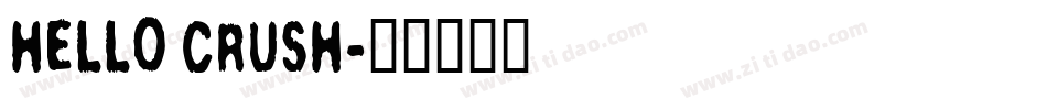 Hello Crush字体转换
